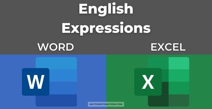 english expressions for microsoft word and excel