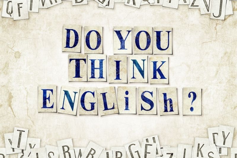 English thought reading. Think in English stop translating in your head.